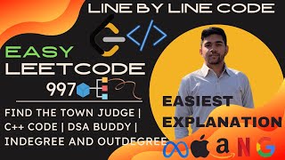 997 Leetcode | Find the Town Judge | DSA buddy | C++ Easy Solution | Daily Challenge
