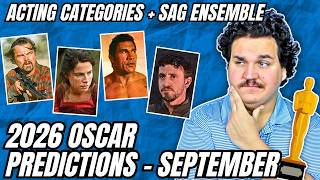 2026 Oscar Predictions (Best Acting Categories + SAG Ensemble) - September 2025