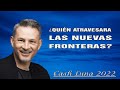 Pastor Cash Luna - Quién atravesara las nuevas fronteras - Cash Luna 2022 Predicas Completas