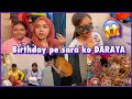 kya diya Birthday gift ? 🎁  | Sara ka Birthday part 2 🎉