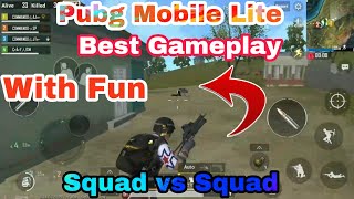 PUBG MOBILE LITE IN GAMEPLAY || PUBG MOBILE LITE BEST GAMEPLAY || SQUAD VS SQUAD || EPIC GAMEPLAY