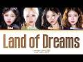CrazAngel Land of Dreams Lyrics (Color Coded Lyrics)