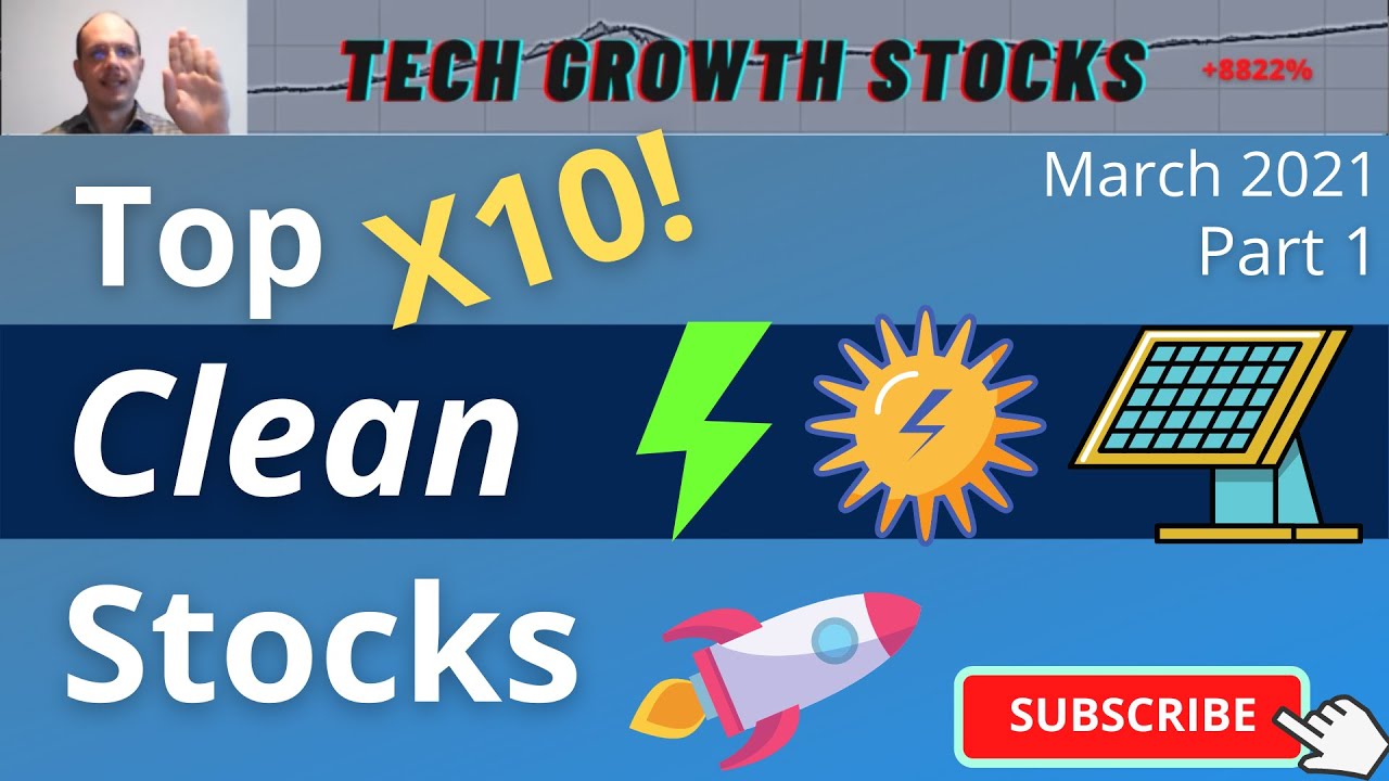Top Green [Clean] Energy Stocks for March 2021 - Part 1