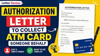 Authorization Letter Sample to Collect ATM Card | ATM Card Collection Authorization Letter