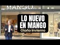 Lo Nuevo en MANGO | Otoño Invierno