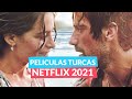 Las mejores 5 PELICULAS TURCAS de Netflix  2021