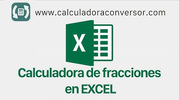 Calculadora de fracciones en Excel