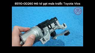 Mô tơ gạt mưa trước Toyota Vios Chính Hãng