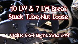 Stuck Tube Nut?  Using 7LW & 10 LW Vise Grip Wrench when Tube Nut Wrench Isn't Enough  Cad Swap EP#4