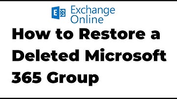14. How to Restore a Deleted Microsoft 365 Group | Exchange Online