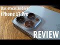 Drei Wochen iPhone 13 pro - Höhen und Tiefen(-schärfe) - das etwas andere Review | Apfeltalk