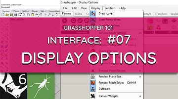 Grasshopper 101: User Interface | #07 Display Options and Zoom Tools