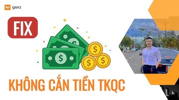 Tút fix lỗi tài khoản quảng cáo không cắn tiền trên Facebook | Qn92