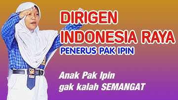 Dirigen Indonesia Raya Penerus pak ipin #pakipin #dirigenpakipin #pakipindirigen