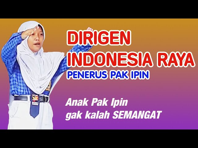 Dirigen Indonesia Raya Penerus pak ipin #pakipin #dirigenpakipin #pakipindirigen class=