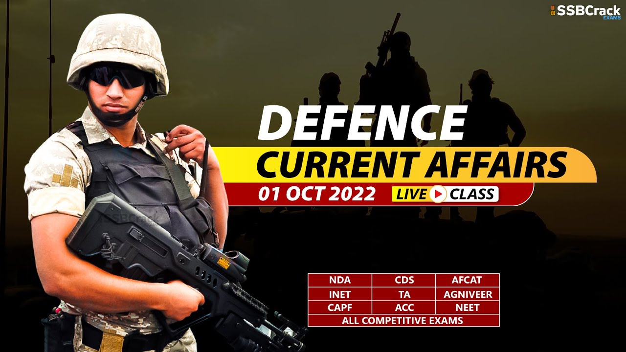 01 October 2022 | Defence Current Affairs For NDA CDS AFCAT SSB ...