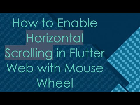 How to Enable Horizontal Scrolling in Flutter Web with Mouse Wheel