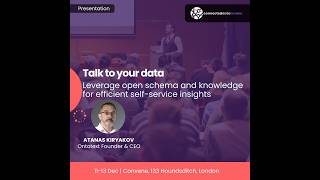 Talk to your data: leverage open schema & knowledge for efficient self-service insights | CDL24