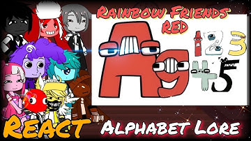 Alphabet lore(K-O-P-G-F-A-R-T) & 🌈 Rainbow friends(RED) react to Number Lore the Series/Gacha Part 2