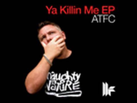 Official - ATFC - Ya Killin Me EP - Mothership - B...