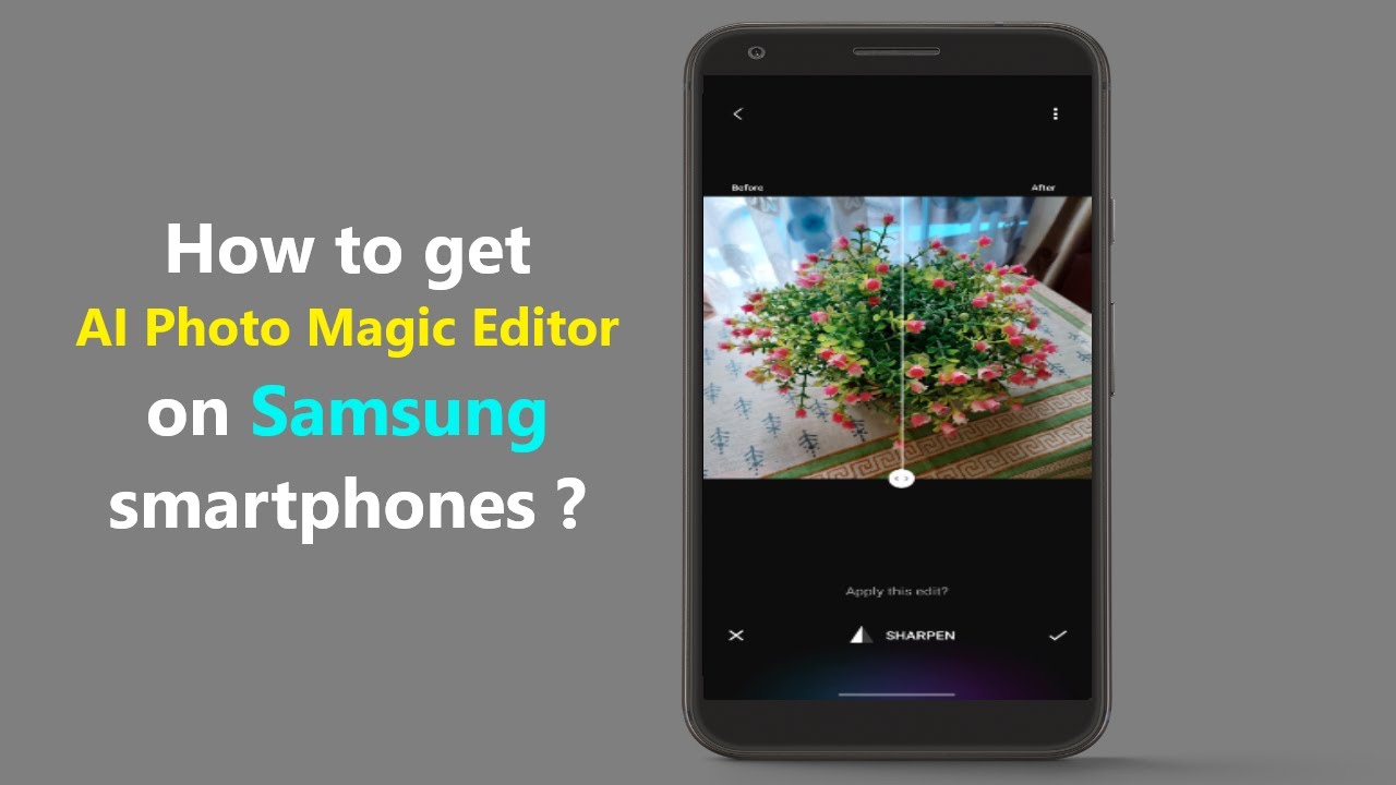 How to get AI Photo Magic Editor on Samsung smartphones ? - YouTube