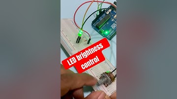 Brightness controls in LED using arduino #arduinonano #arduinouno #experiment