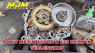 COCOK UNTUK PEMULA RAKIT MESIN SUPRA X 125 HELM IN BLADE 125 SAMPAI MESIN HIDUP DETAIL LENGKAP