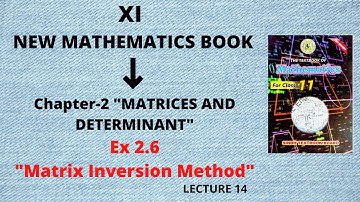 Class 11 Exercise 2.6 unit 2 Question#3 "Matrix Inversion Method"  New Mathematics Sindh Board