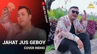 Download lagu JAHAT JUS GEBOY - COVER RIDHO