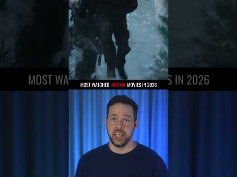 7 Most Watched Netflix Movies of 2026
