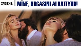 Sarı Bela Türk Filmi | Mine Kocasını Aldatıyor!