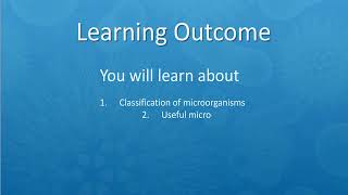 CBSE Standard 8 Chapter 2  MICROORGANISMS : FRIEND AND FOE part 1 Learning Outcome