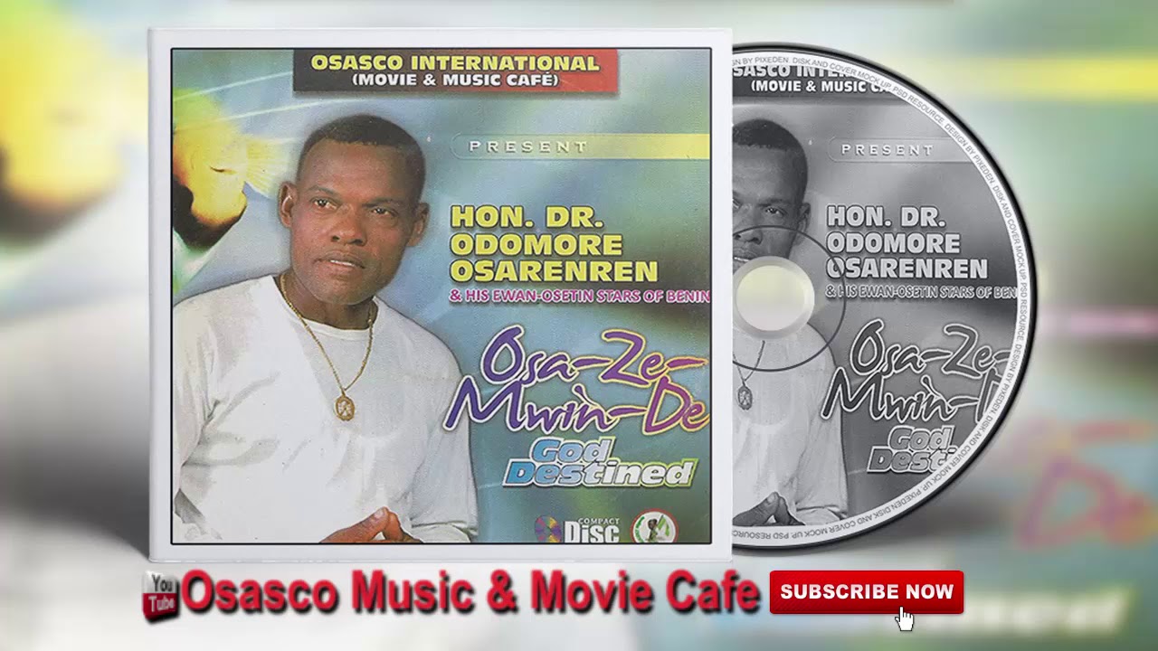 Latest Benin Music Mix► Osazemwinde (Album) by Hon. Dr. Odomore Osarenren