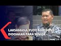 Sebelum menuju dpr laksamana yudo dapat dukungan dan doa dari para senior