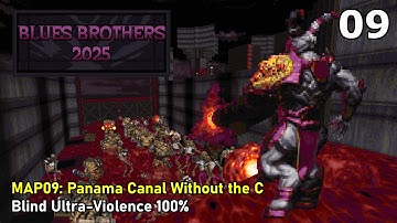 Doom II: Blues Brothers 2025 - MAP09: Panama Canal Without the C (Blind Ultra-Violence 100%)