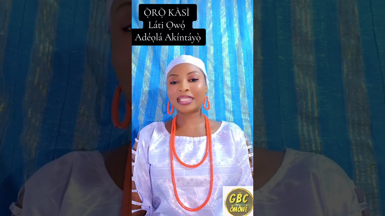 Ọ̀RỌ̀ KÀSÌ Láti Ọwọ́ Adéọlá Akíntáyọ̀