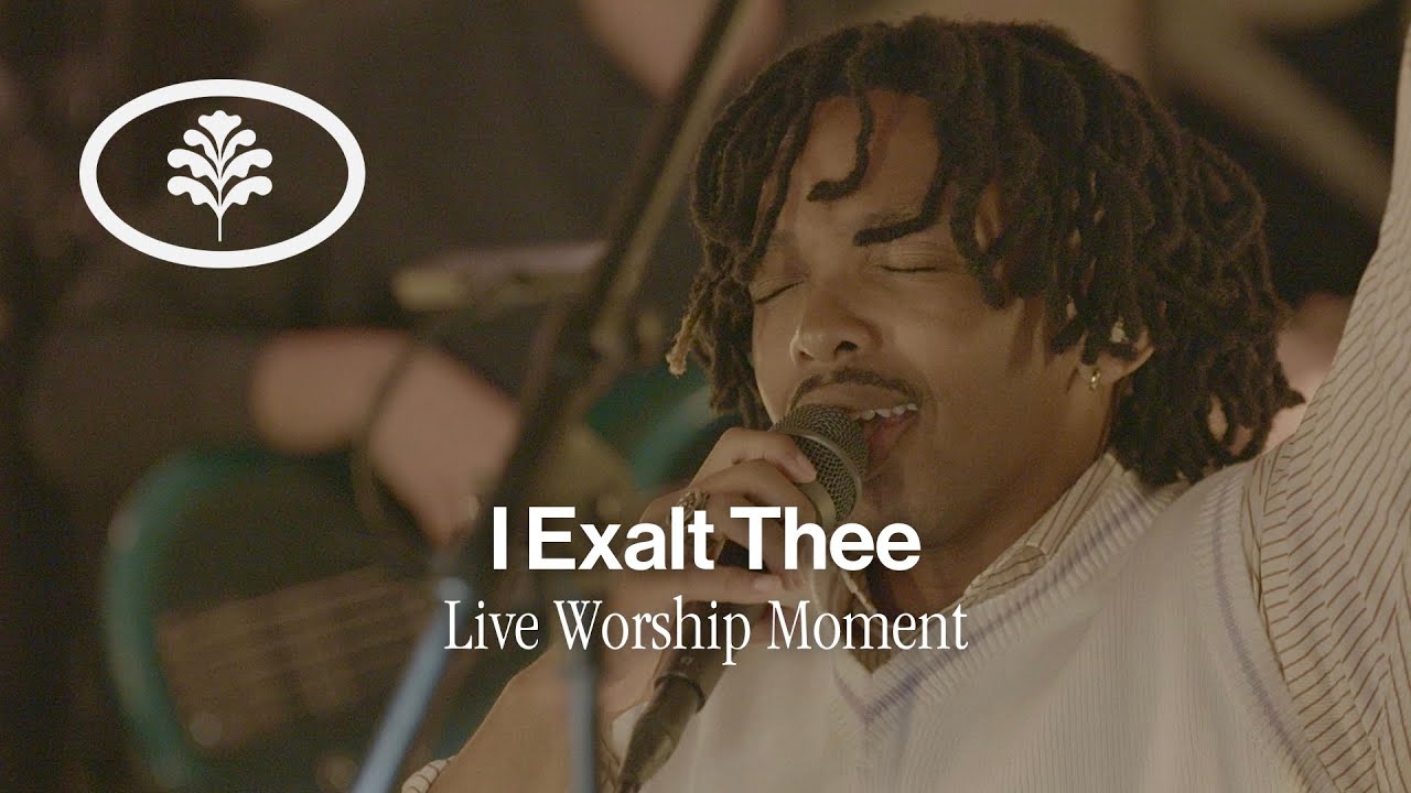 I Exalt Thee (Live) - Evergreen LA