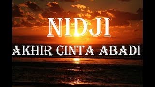 NIDJI - AKHIR CINTA ABADI | THE BEST LYRIK