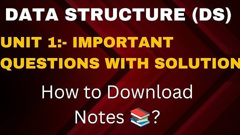 Data Structure Important Questions | RGPV Data Structure Unit 1 important questions
