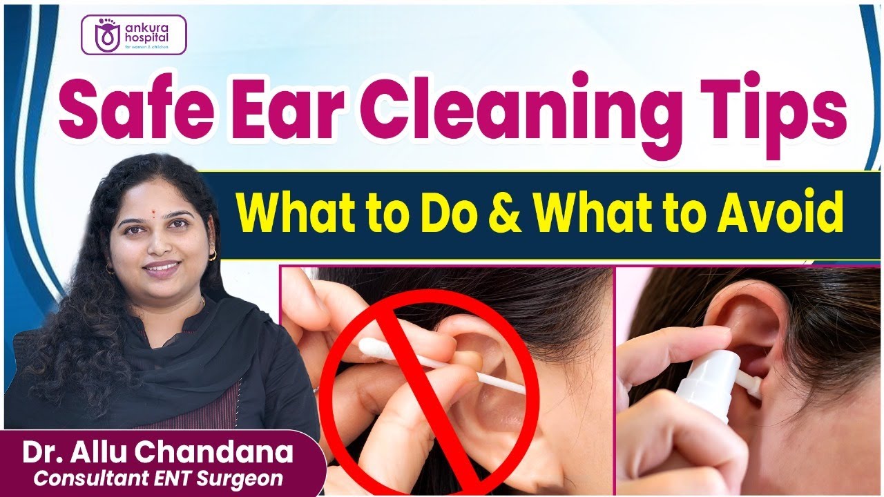 How to Clean Your Ears Safely | Ear Cleaning Mistakes You Need to Avoid ...