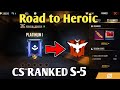 FREE FIRE LIVE  | ROAD TO HEROIC CS RANKED S-5 | AFTER UPDATE