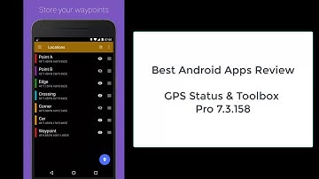 Best Android Apps Review, GPS Status And Toolbox Pro 7.3.158