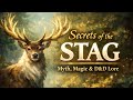 Stags in D&D Lore - The Gentle Power of the Wild