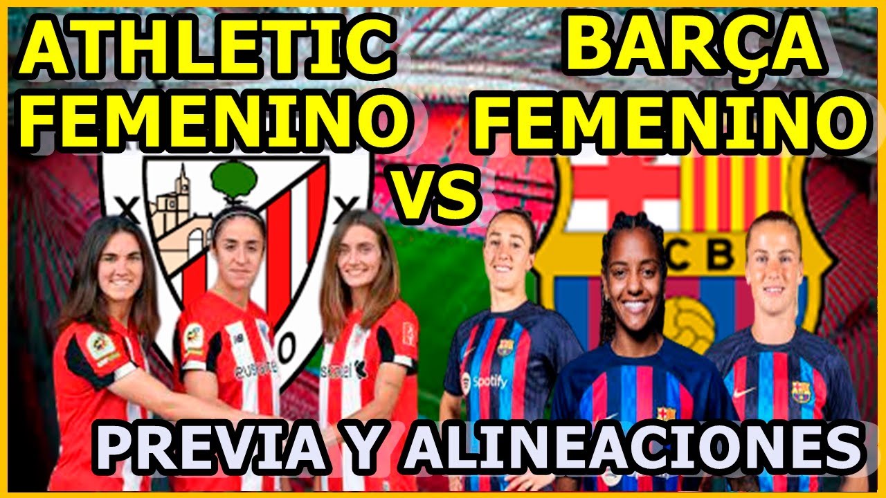 FC BARCELONA FEMENINO VS ATHLETIC CLUB FEMENINO - PRIMERA DIVISIÓN ...