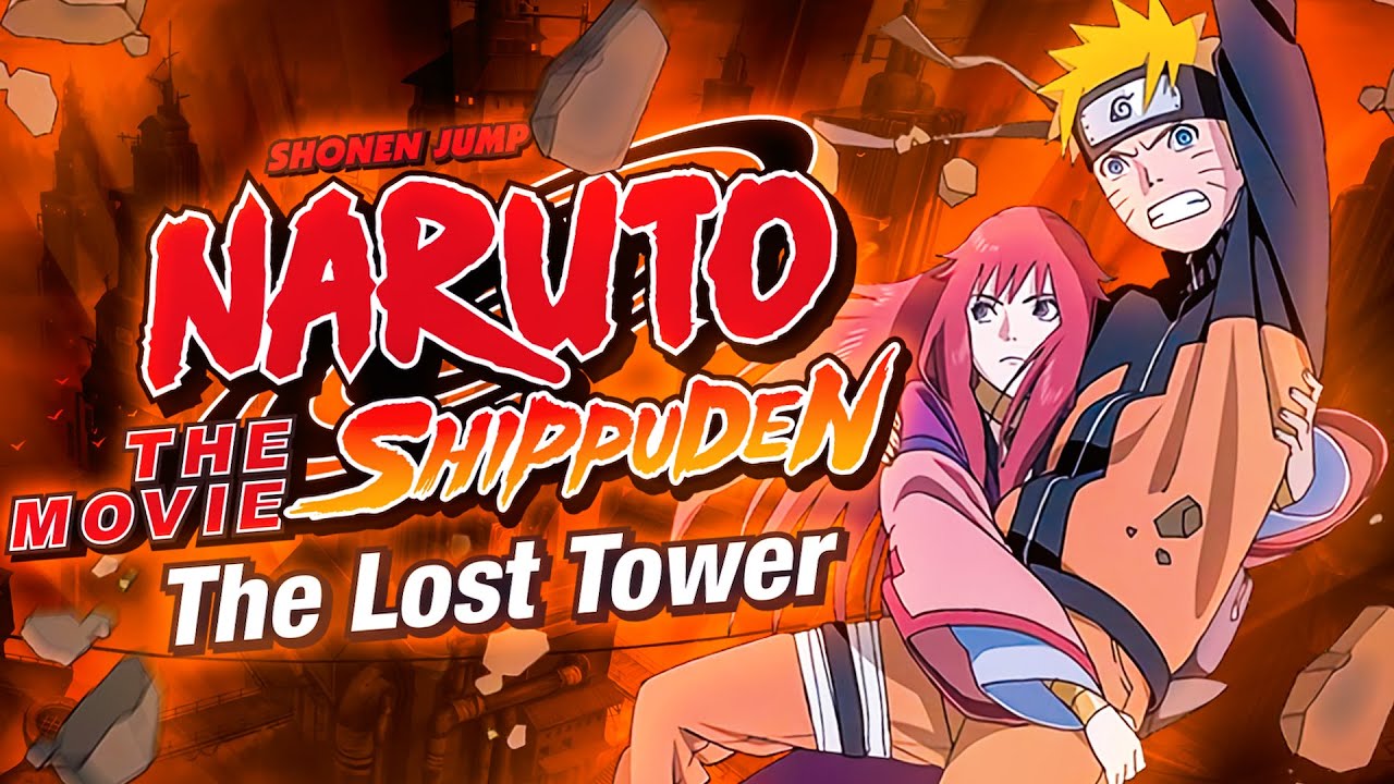 Tóm Tắt Naruto Movie: The Lost Tower - Hành Trình Quay Về Quá Khứ Giải Cứu  Công Chúa 