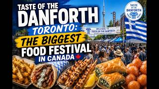 Taste of the Danforth Toronto: The Biggest Food Festival in Canada