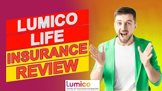 Lumico Life Insurance Review - Should You Switch To This Insurance? (Honest Review)