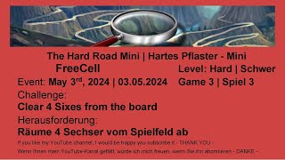 The Hard Road Mini - FreeCell Hard #3 | May 3rd, 2024