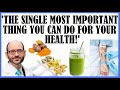 The single most important thing you can do for your health