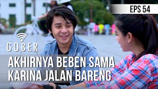 GOBER - Akhirnya Beben Sama Karina Jalan Bareng [07 Februari 2020]